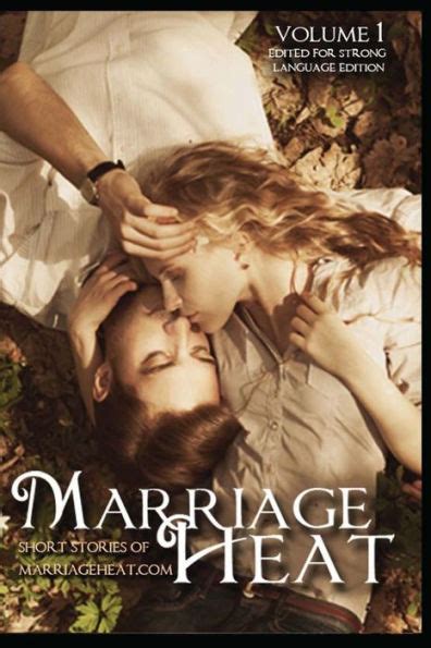 marriageheat.com|Marriage Heat Volume 1 (Language Edited): Short Stories of。